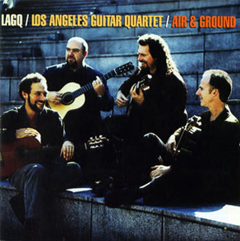 LAGQ-John Dearman, Bill Kanengiser, Scott Tennant and Andrew York, Sony Records, Air and Ground CD